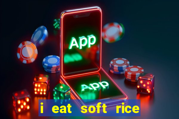 i eat soft rice in another world manga pt br